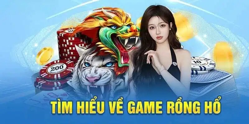 game rong ho truc tuyen cach choi